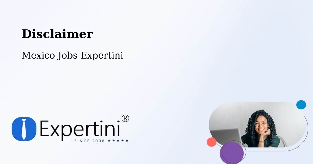Disclaimer – Guadalupe - Mexico Jobs Expertini